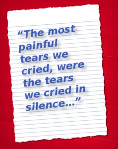 the tears we cried in silence