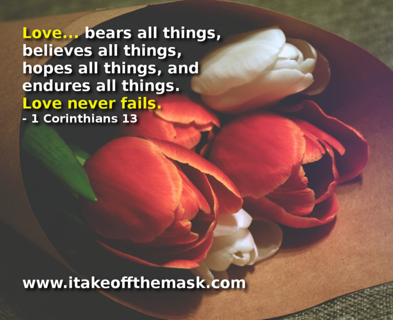 love-endures-i-take-off-the-mask-quotes-poems-prayers-bible