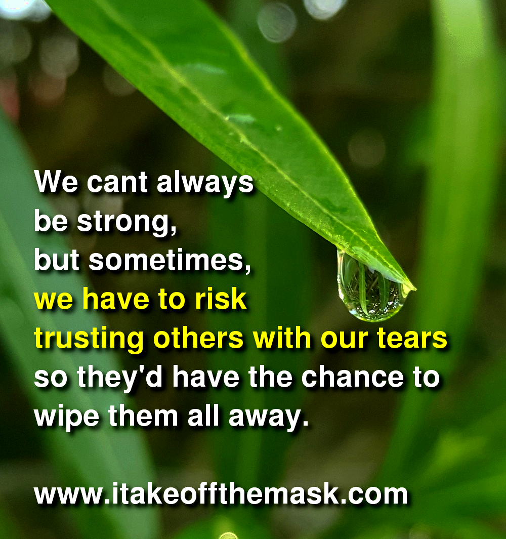 the-tears-we-hide-i-take-off-the-mask-quotes-poems-prayers-bible-verses-and