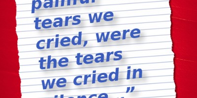 the tears we cried in silence
