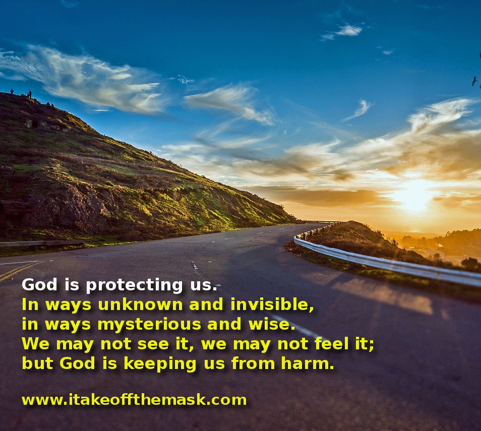 God's Protection "I Take Off The Mask!" Quotes, Poems, Prayers